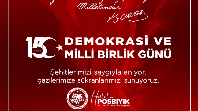 Başkan Posbıyık’tan 15 emmuz Mesajı
