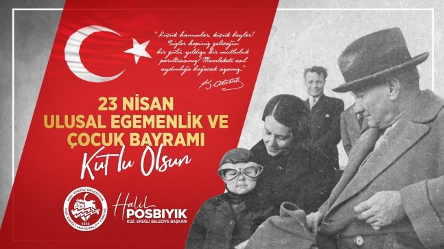Kdz Ereğli Belediye’sinden 23 Nisan Mesajı