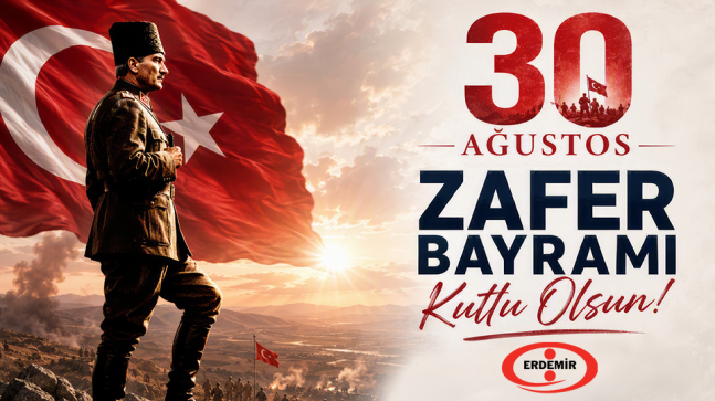 Erdemir’den 30 Ağustos Kutlaması
