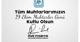 BAŞKAN POSBIYIK, MUHTARLAR GÜNÜ’NÜ KUTLADI