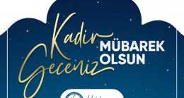 Başkan Posbıyık’ın Kadır Gecesi Mesajı