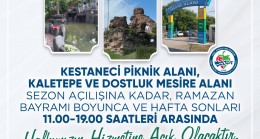 KALETEPE VE PİKNİK ALANLARI BAYRAMDA AÇILACAK