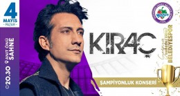 ŞAMPİYONLUK, “KIRAÇ” KONSERİ İLE KUTLANACAK