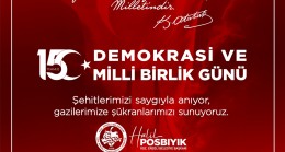 Başkan Posbıyık’tan 15 emmuz Mesajı