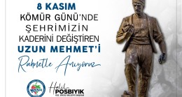 Karadeniz Ereğli Belediye Başkanı Halil Posbıyık’ın 8 Kasım Uzun Mehmet’i Anma ve Kömür Günü Mesajı: