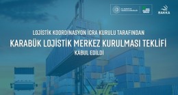 Karabük Lojistik Merkezi Teklifi Kurul Tarafından Kabul Edildi