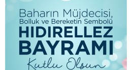 BAŞKAN POSBIYIK’IN HIDIRELLEZ BAYRAMI KUTLAMA MESAJI: