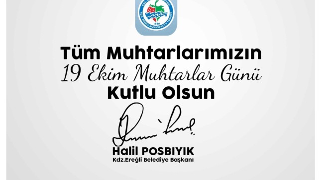 BAŞKAN POSBIYIK, MUHTARLAR GÜNÜ’NÜ KUTLADI