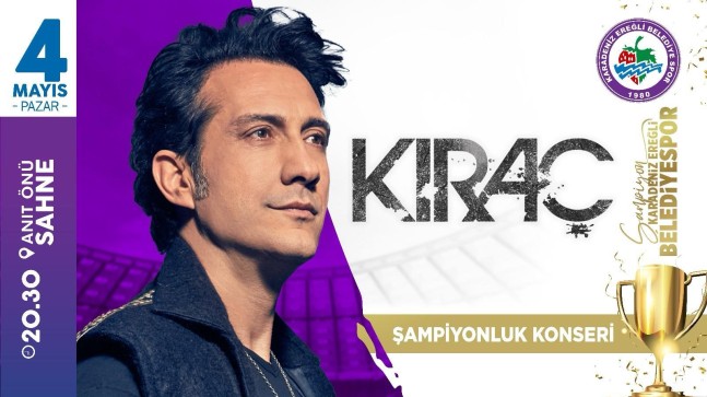 ŞAMPİYONLUK, “KIRAÇ” KONSERİ İLE KUTLANACAK