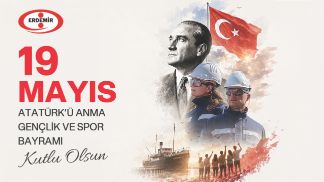 Erdemir’den 19 Mayıs Kutlama Mesajı