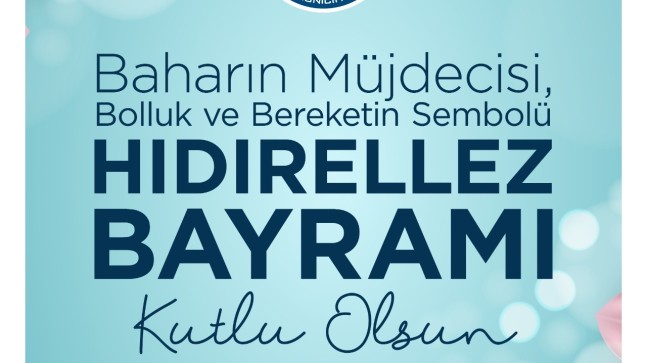 BAŞKAN POSBIYIK’IN HIDIRELLEZ BAYRAMI KUTLAMA MESAJI: