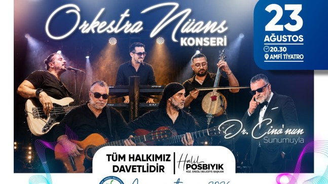 YAZ ETKİNLİKLERİ ORKESTRA NÜANS KONSERİYLE DEVAM EDİYOR