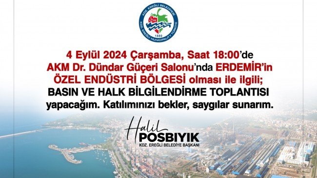 Kdz. Ereğli Belediye Başkanı Sayın Halil Posbıyık, Ereğli ‘ye Çağrı Yaptı