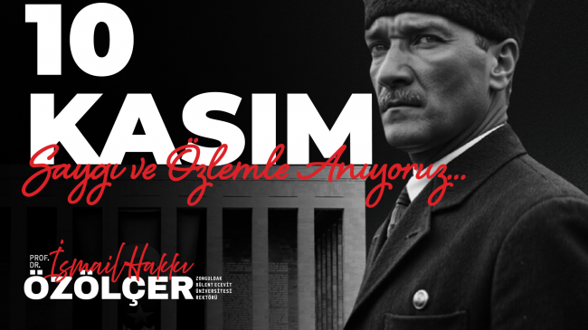 RektörÖzölçer’den, 10 Kasım Atatürk’ü Anma Günü Mesajı