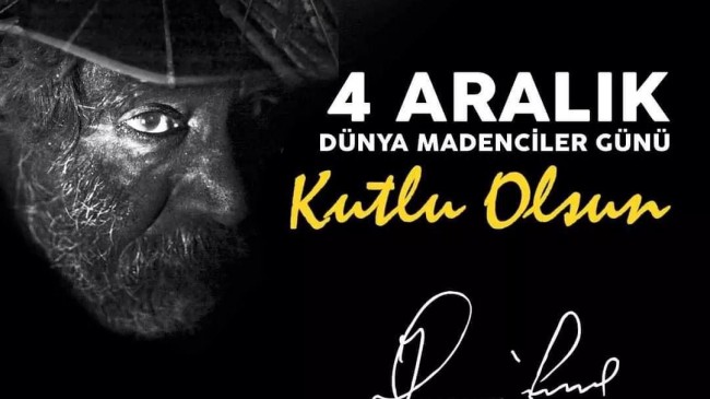 4 Aralık Dünya Madenciler Günü