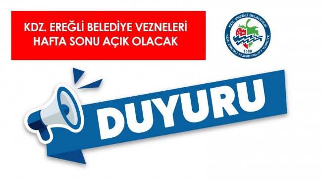 Kdz Ereğli Belediye Başkanlığından Duyuru
