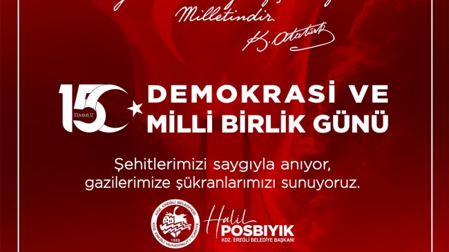Başkan Posbıyık’tan 15 emmuz Mesajı