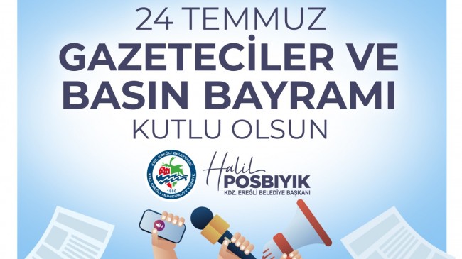 Başkan Posbıyık’tan Basın Bayramı Mesajı