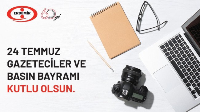 Erdemir’den Basın Bayramı Mesajı
