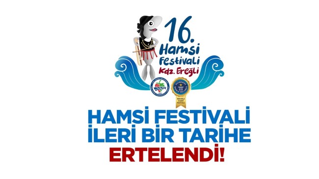 HAMSİ FESTİVALİ, ŞEHİTLERİMİZ NEDENİYLE ERTELENDİ