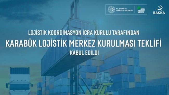 Karabük Lojistik Merkezi Teklifi Kurul Tarafından Kabul Edildi