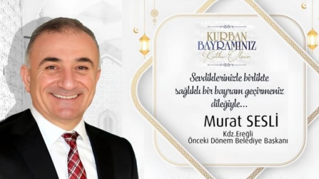 Başkan Murat Sesli Tüm Ereğli Halkının Kurban Bayramını Kutladı