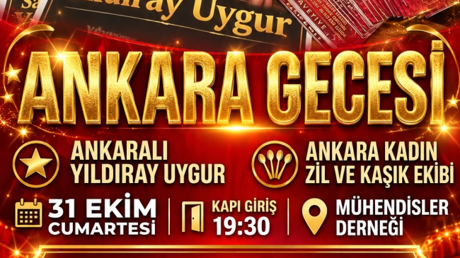 Muhteşem ANKARA Gecesi 31 Ekim’de Mühendisler Derneğinde